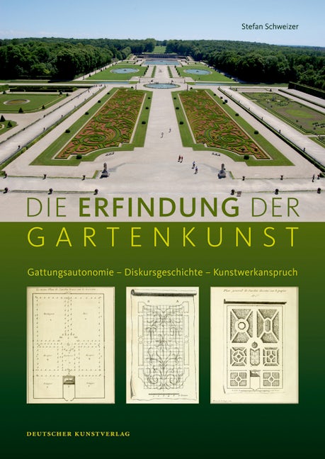 Book cover image for Die Erfindung der Gartenkunst ISBN: 9783422071407